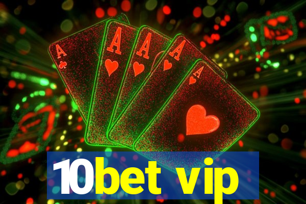 10bet vip